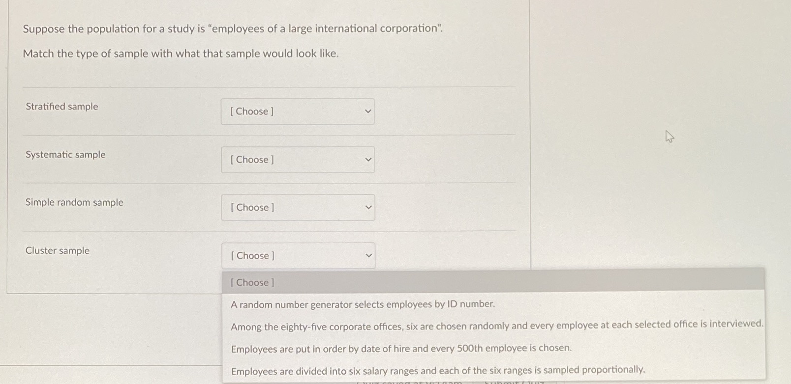 Choose one drop down answer for each, thanks! Suppose the population for