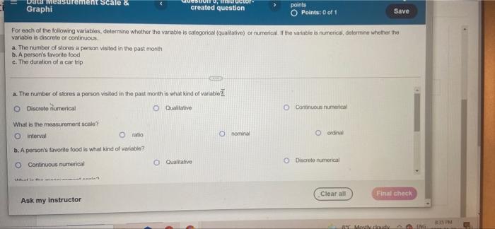 Data measurement scale a Graphi created question points O Points: 0