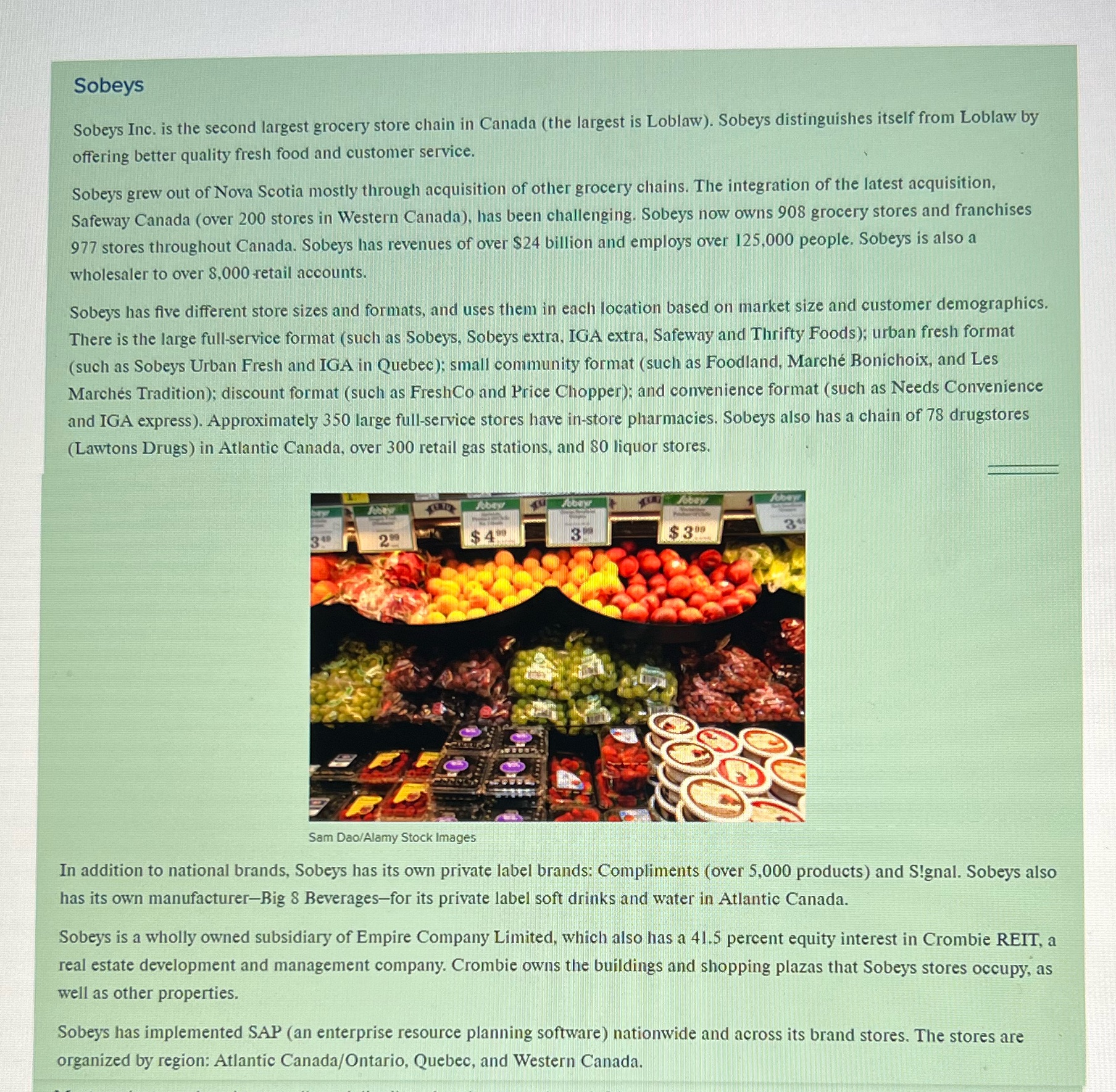  Sobeys Sobeys Inc. is the second largest grocery store chain in