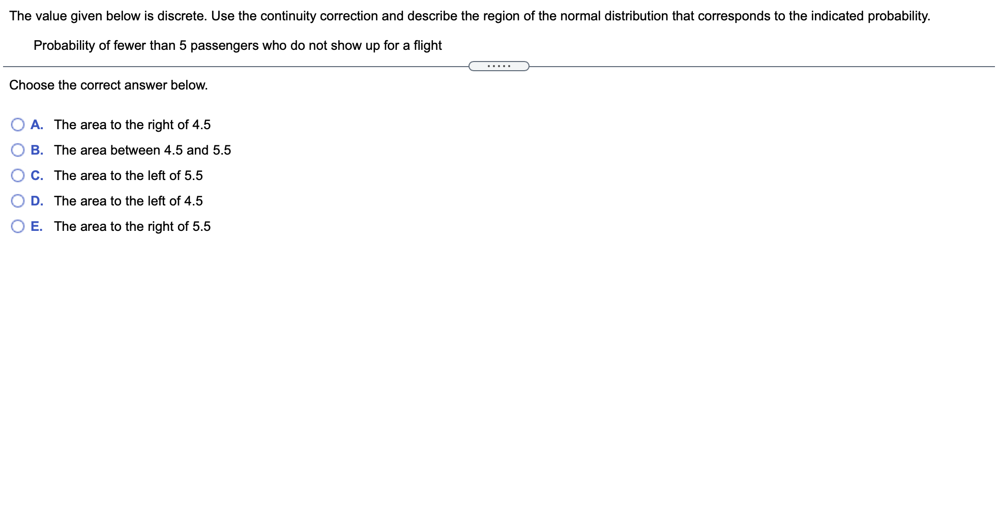  The value given below is discrete. Use the continuity correction and