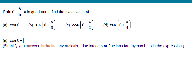 If sin 0= 6 -, 0 in quadrant II, find the
