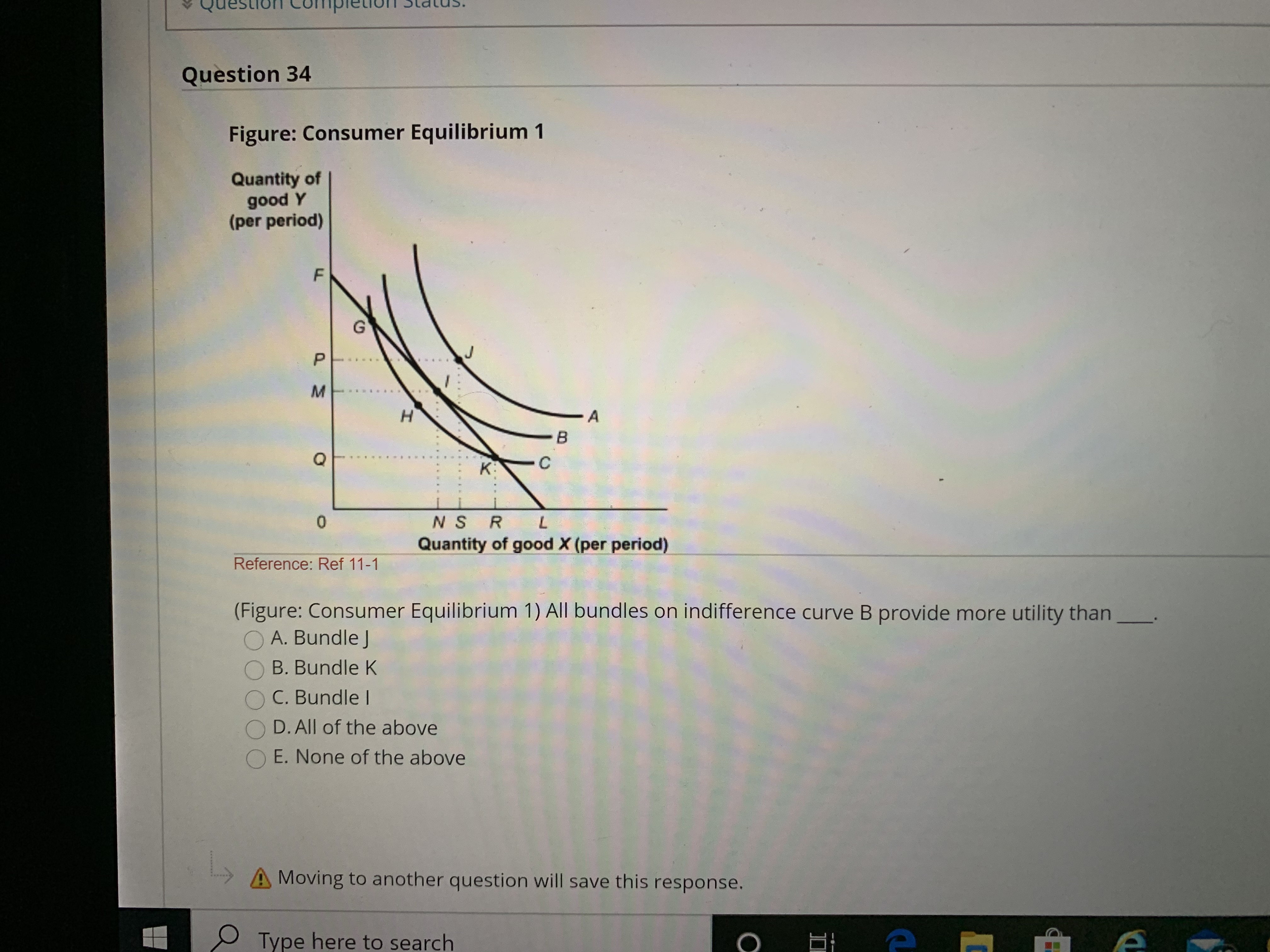 Please see the below question: Question 34 Figure: Consumer Equilibrium 1 Quantity