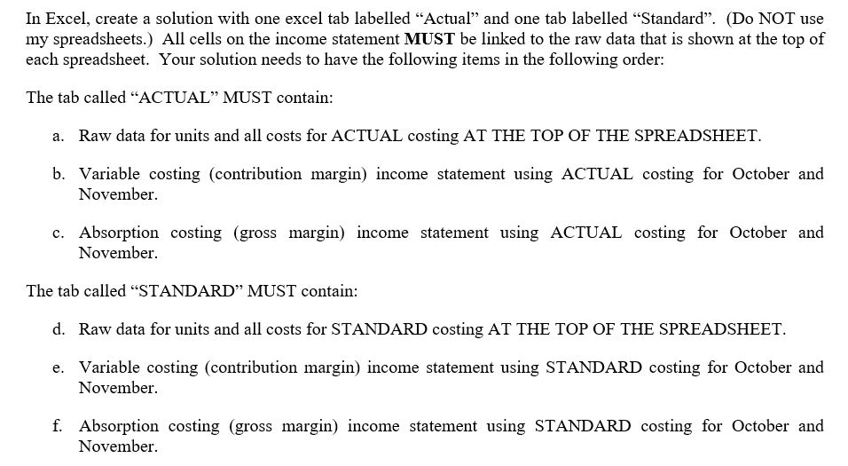 In Excel, create a solution with one excel tab labelled \"Actual"