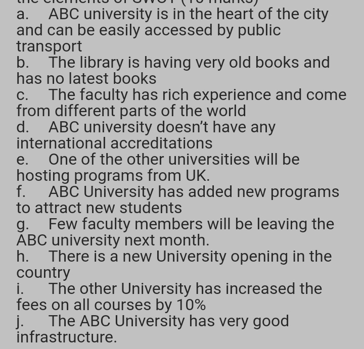 . SWOT analysis is a framework used to evaluate a company's competitive