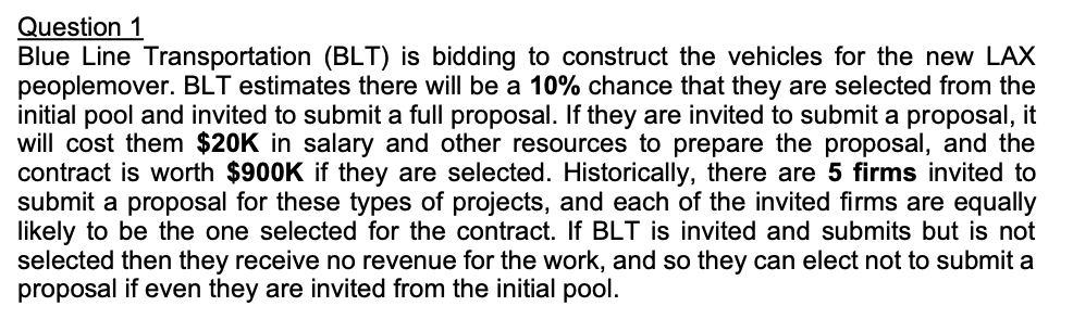 Question 1: Please show work: Question 1 Blue Line Transportation (BLT) is