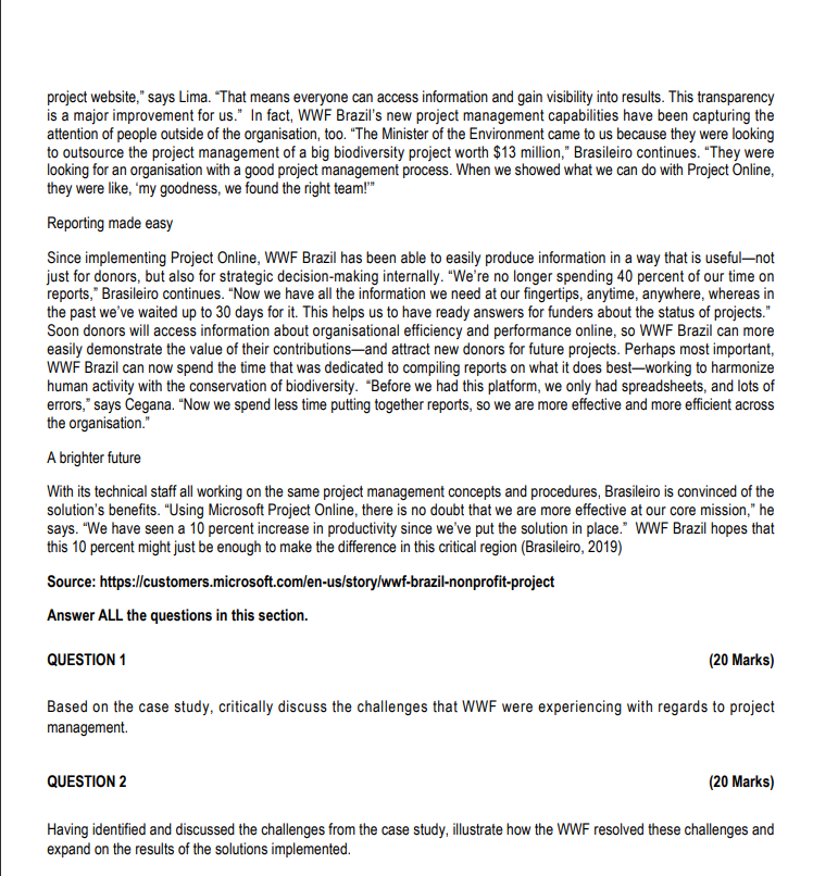 ALL the questions that follow. WWF Brazil focuses on saving the planet