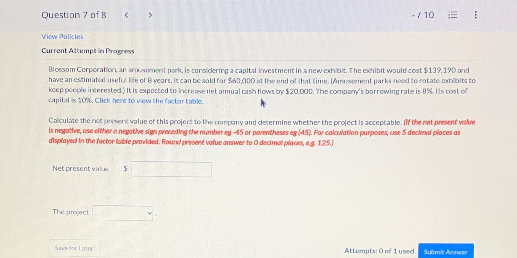 Question 7 of 8 View Policies Current Attempt in Progress Blossom Corporation,