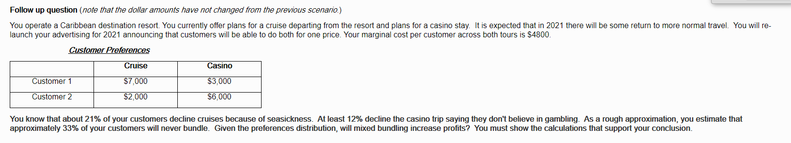 Midterm help... Follow up question (note that the dollar amounts have not