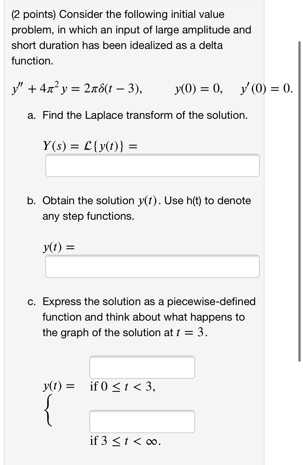  (2 points) Consider the following initial value problem, in which an