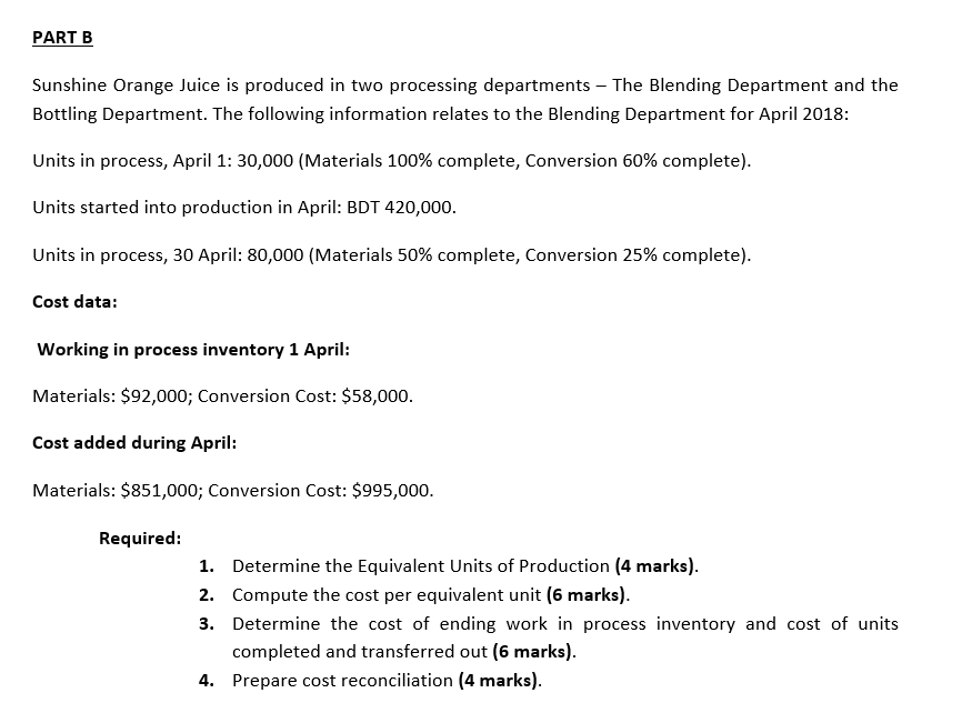  PART B Sunshine Orange Juice is produced in two processing departments