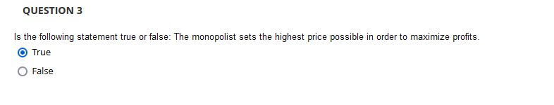 long run, the perfectly competitive outcome will be efficient. O True O