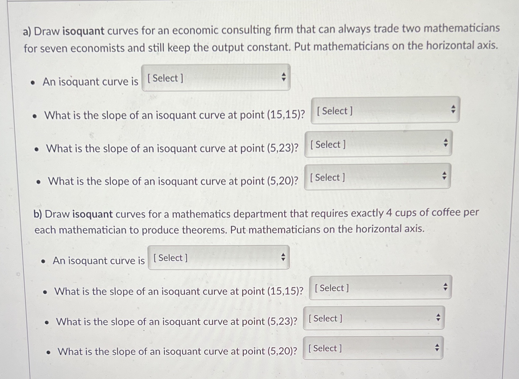 Select from for a&b:- a vertical line/ horizontal line/ upward sloping straight