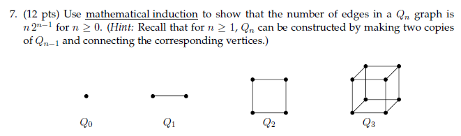 please explain step by step 7. (12 pts) Use mathematical induction to