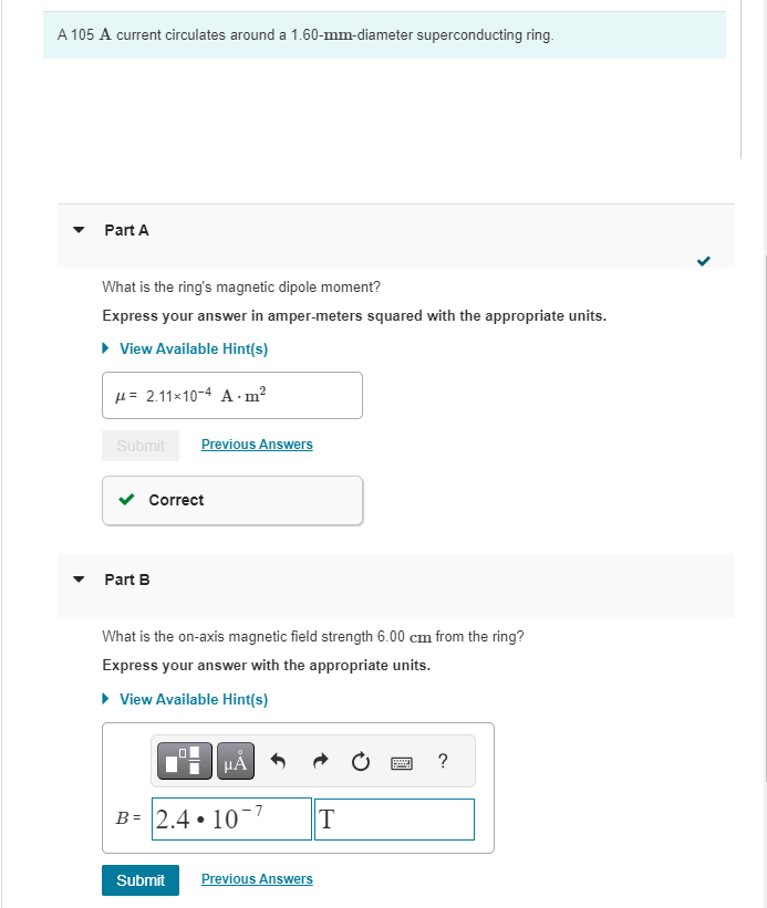 Question 1 A 105 A current circulates around a 1.60-mm-diameter superconducting ring.