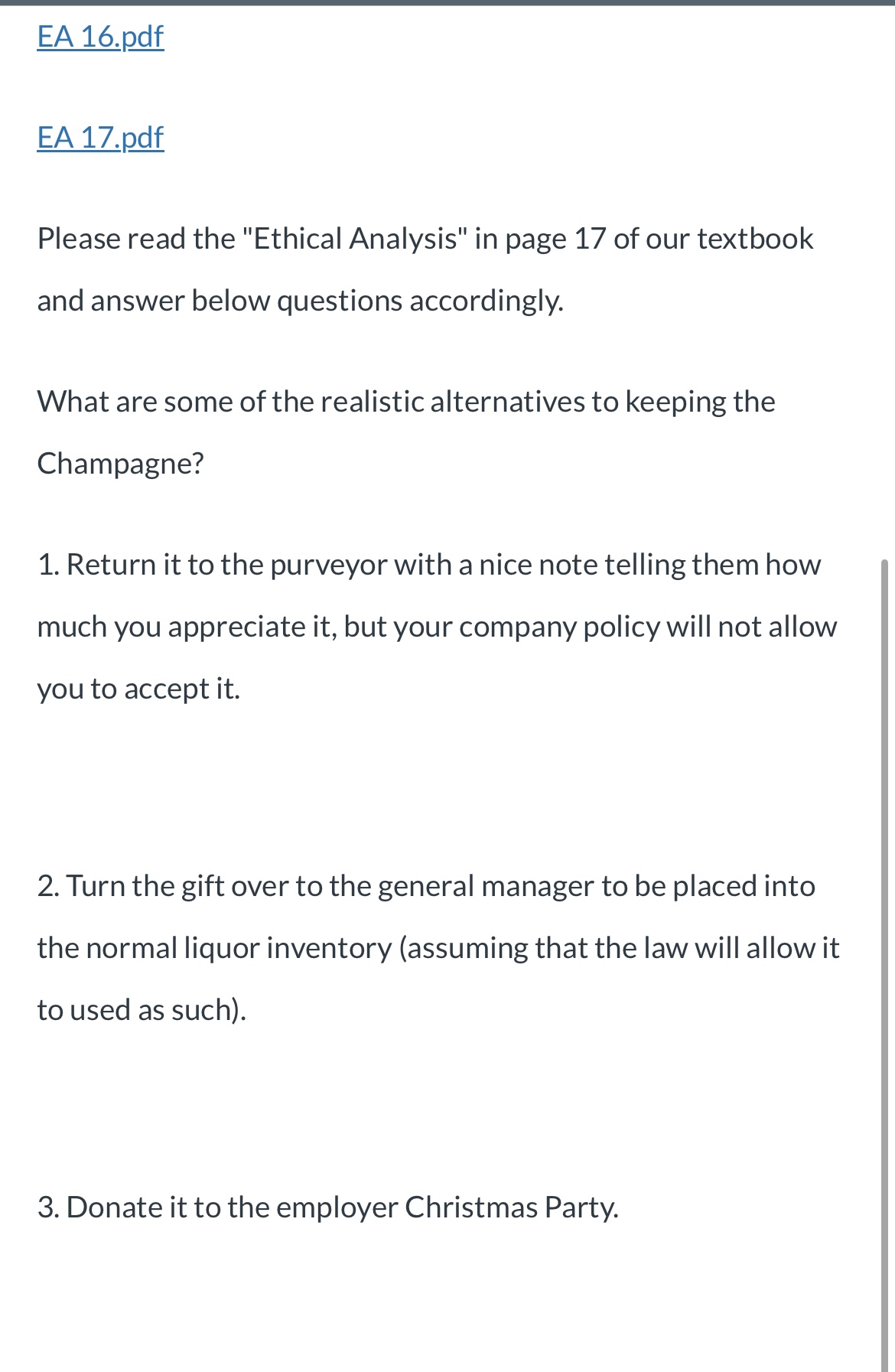 baciground, religious views, professional train. ing, and their own moral code. It