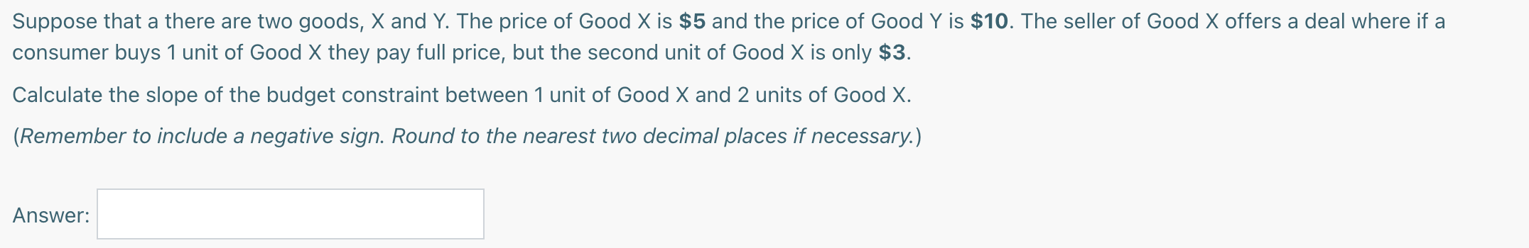that Jim uses his budget to purchase 100 units of Good X