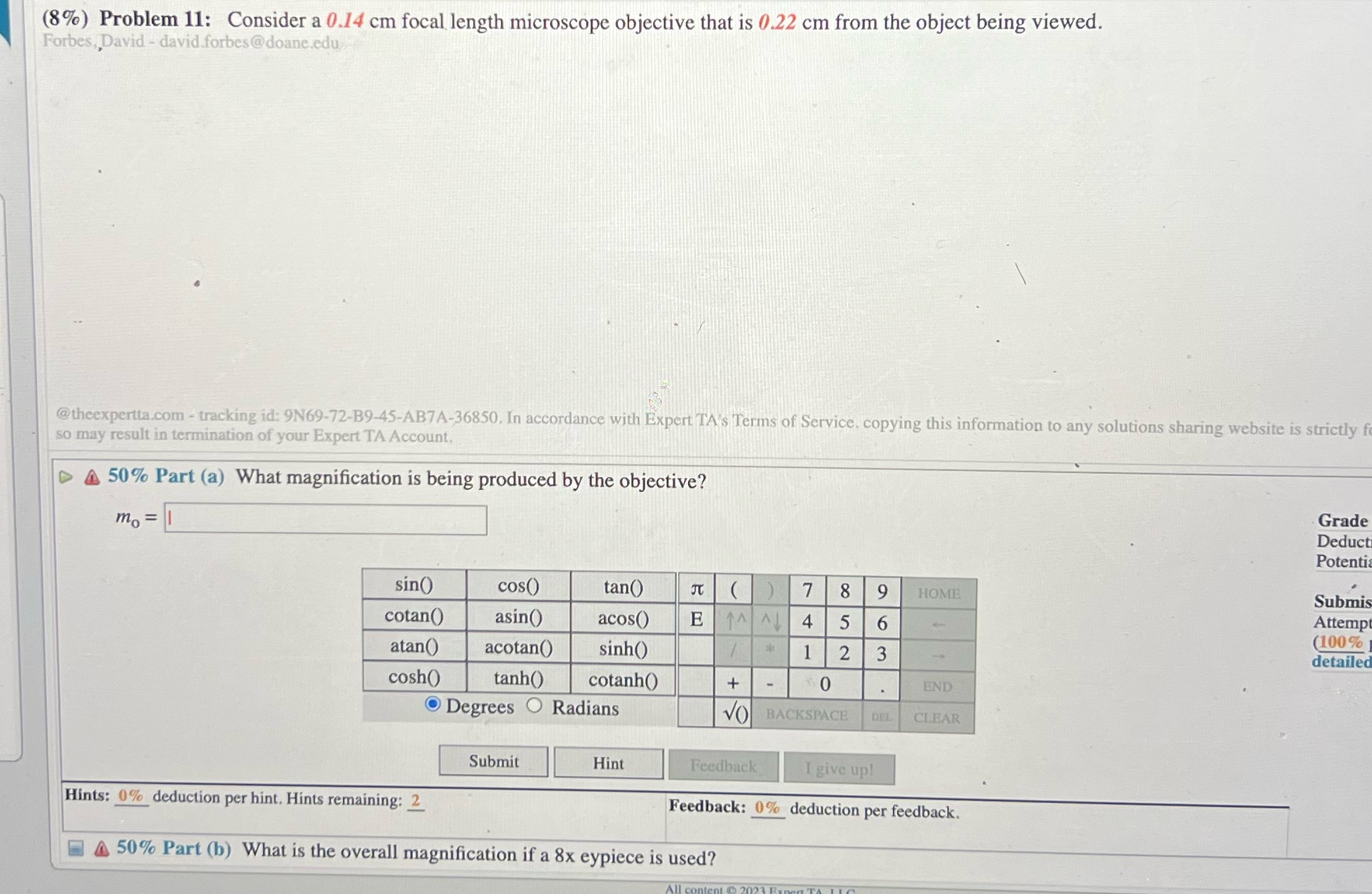 answer both part's please (8%) Problem 11: Consider a 0.14 cm focal