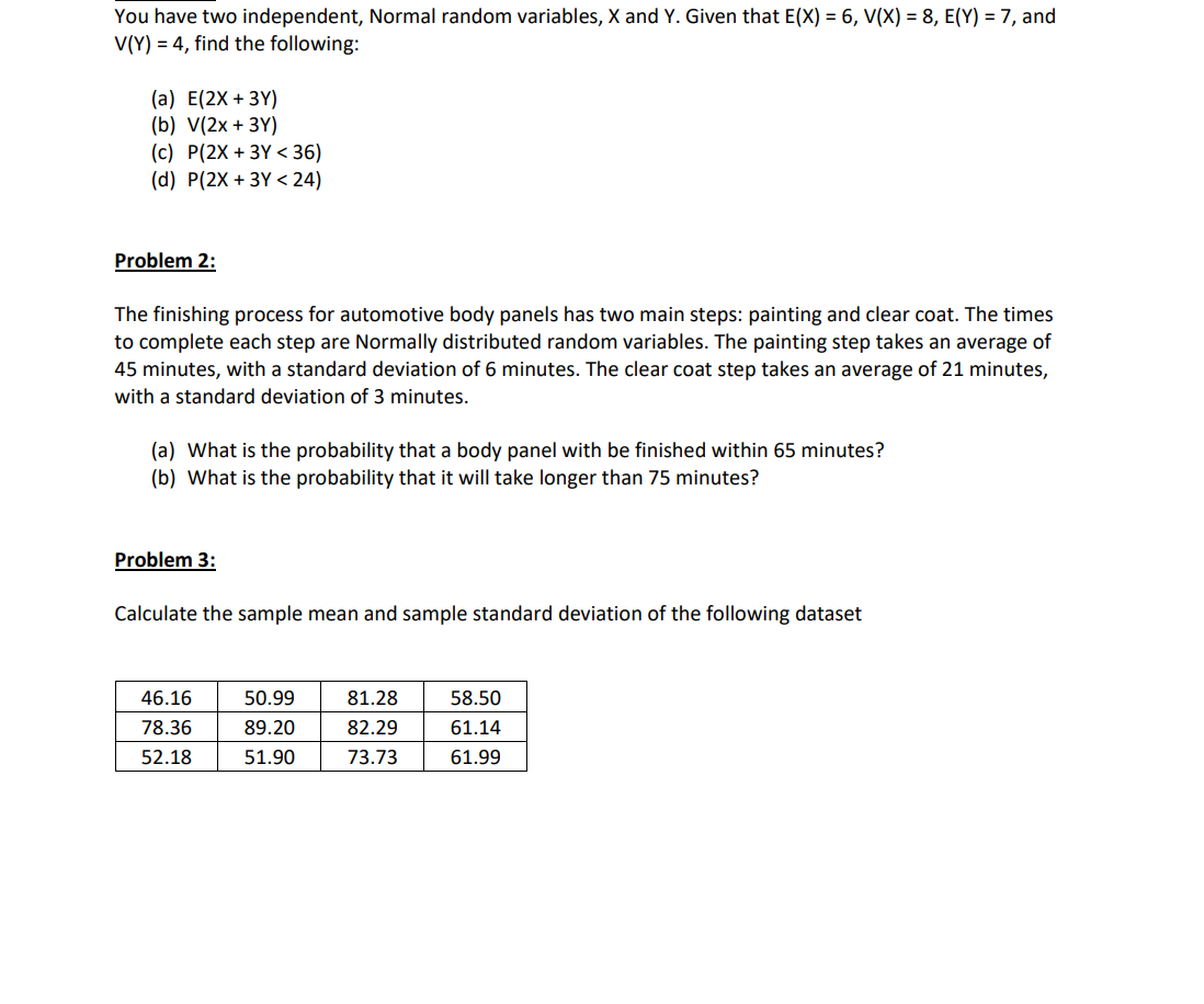 You have two independent, Normal random variables, X and Y. Given