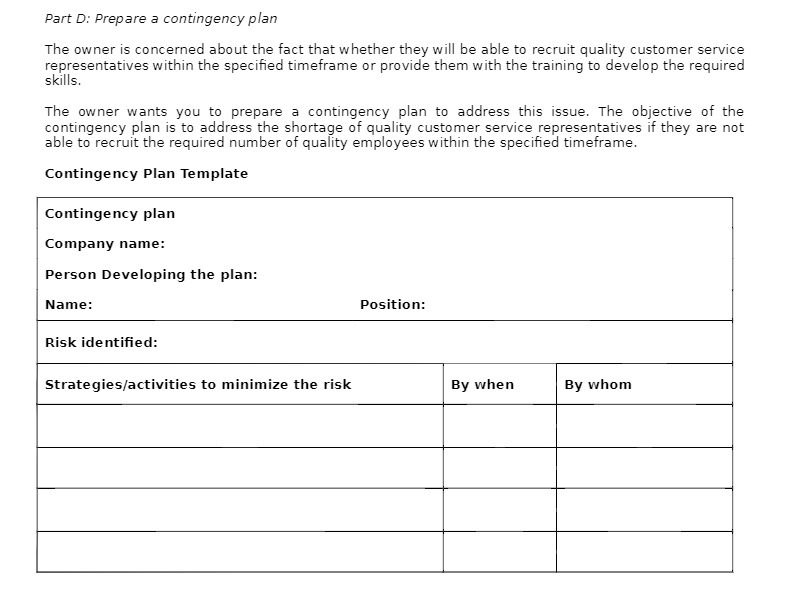  Part D: Prepare a contingency plan The owner is concerned about