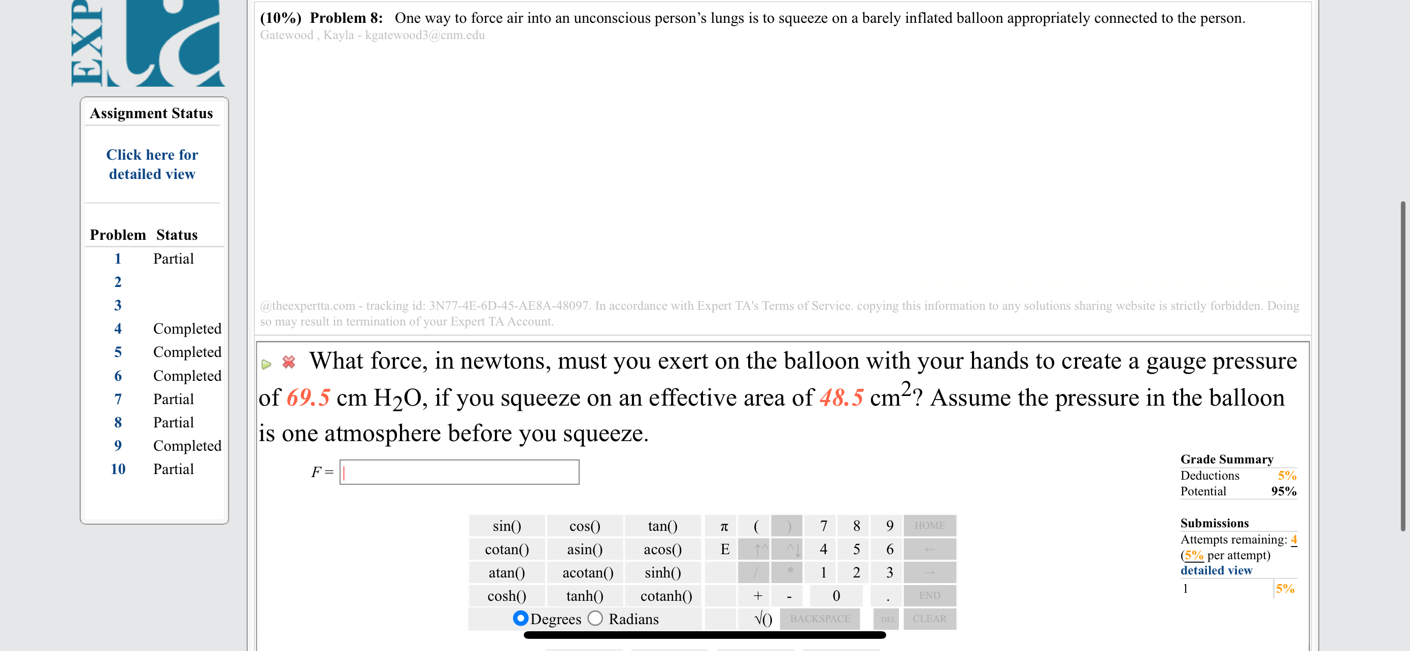 (10%) Problem 8: One way to force air into an unconscious