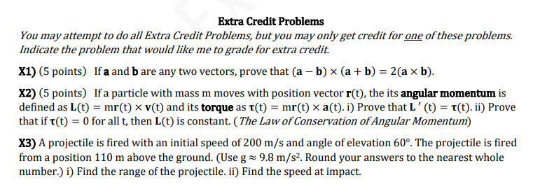  Extra Credit Problems You may attempt to do all Extra Credit