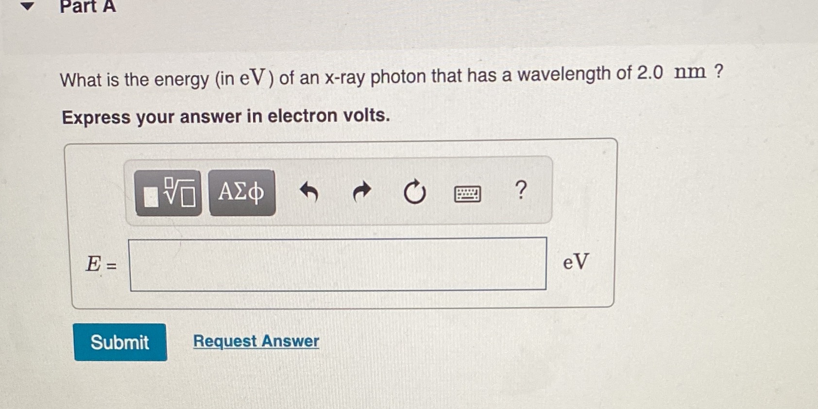 Part A What is the energy (in e V ) of
