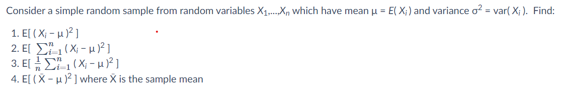 Please help with the following Consider a simple random sample from random