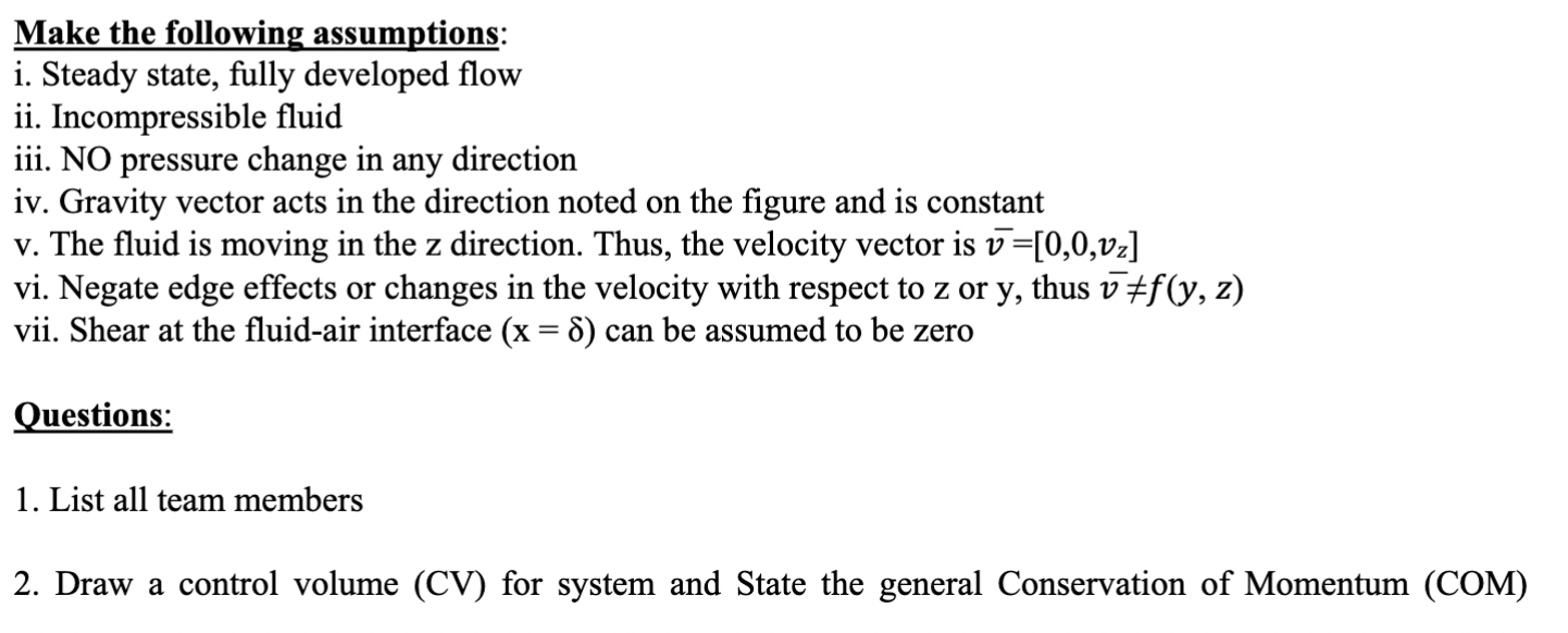 the z axis will be aligned with the downward sloping plane. Between