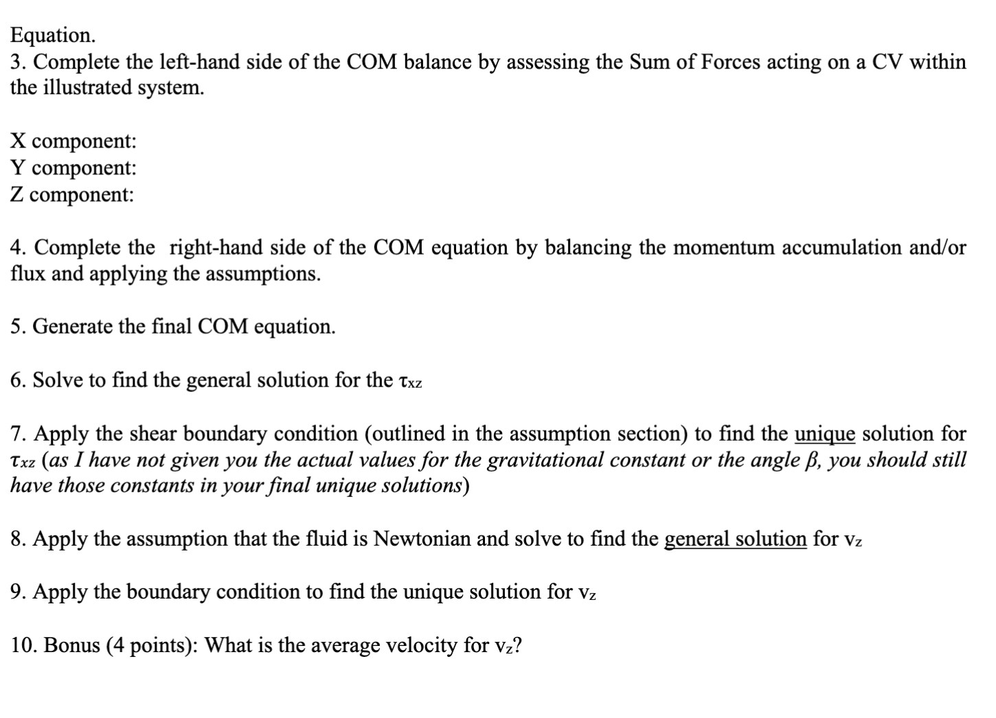 the entrance and exit points, the fluid is flowing due to gravity.