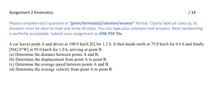 Please help Assignment 2 Kinematics / 14 Please complete each question in
