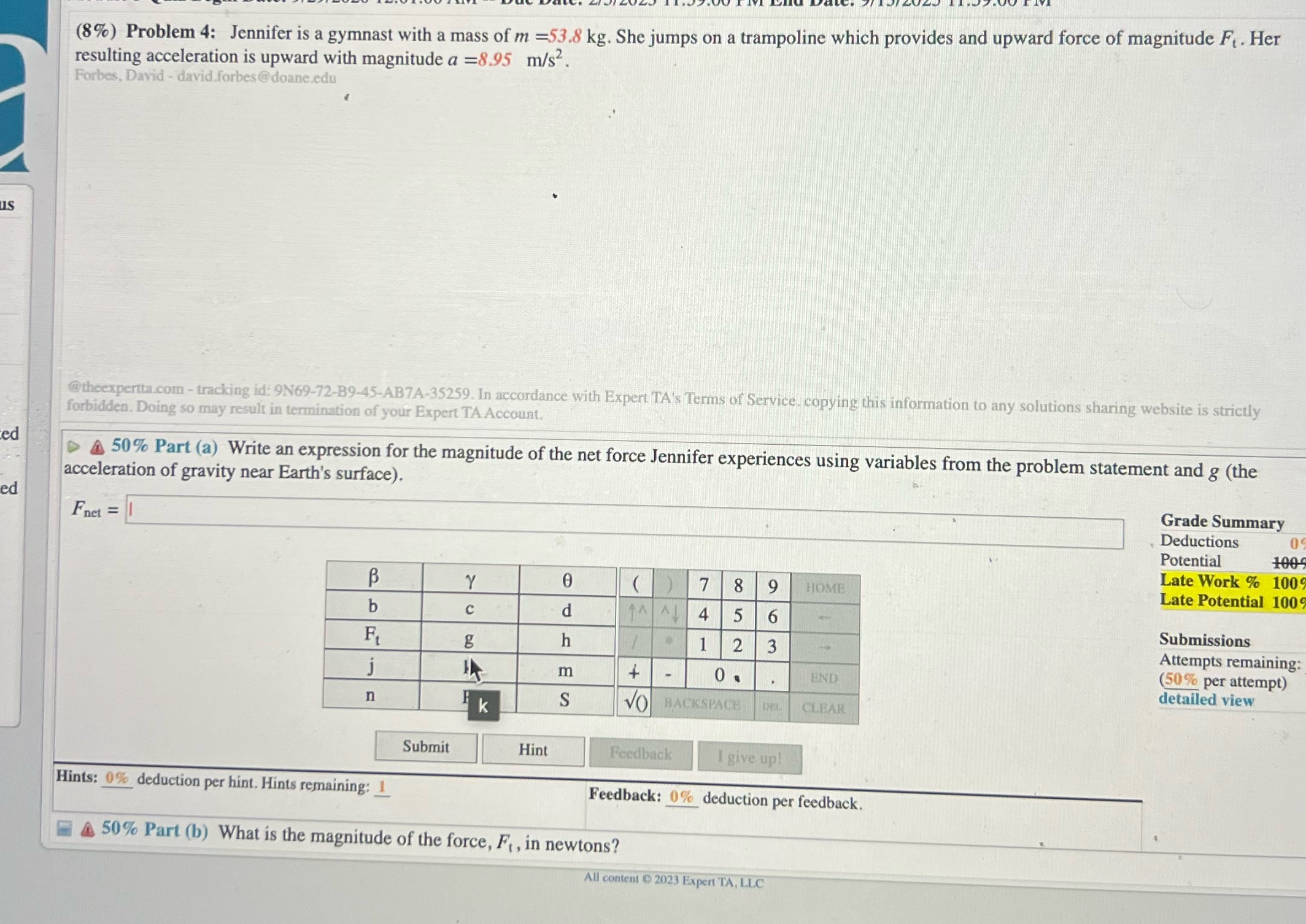 answer both parts please (8%) Problem 4: Jennifer is a gymnast with