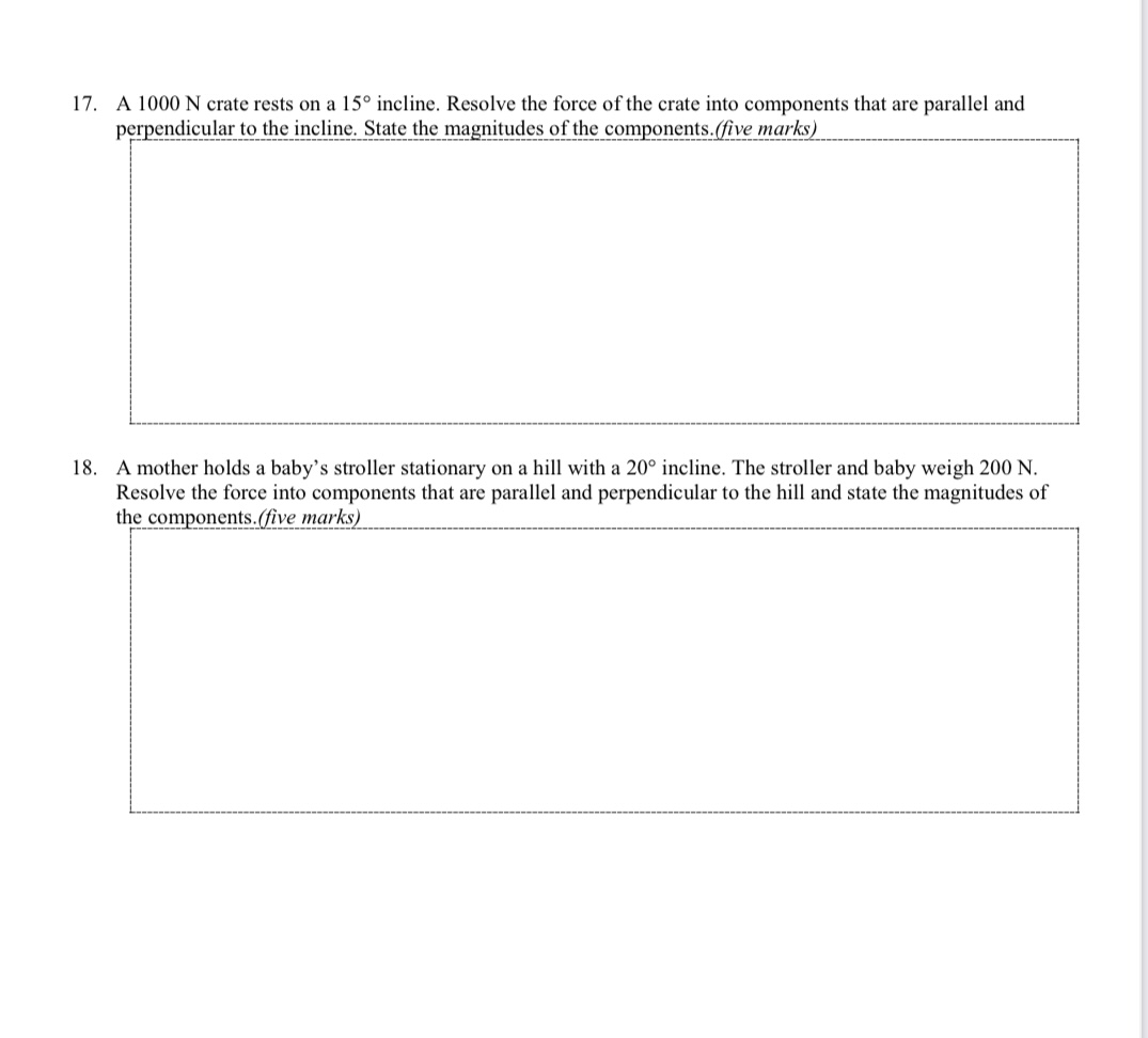 to the surface? (five marks) a. 60 N C. 30 N b.