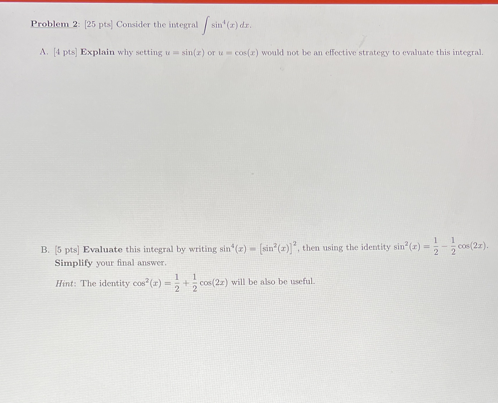 Answer B please :) Problem 2: [25 pts] Consider the integral /