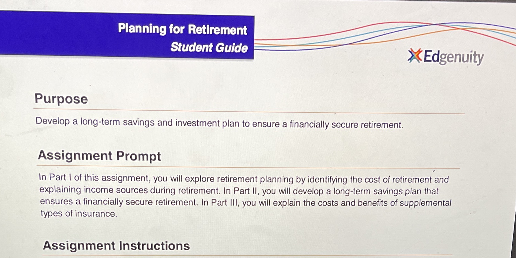 Planning for Retirement Student Guide ' XEdgenuity Purpose Develop a long-term