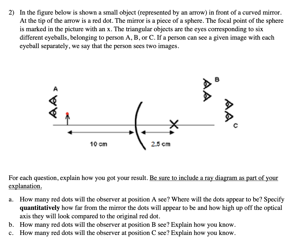 2) In the figure below is shown a small object (represented