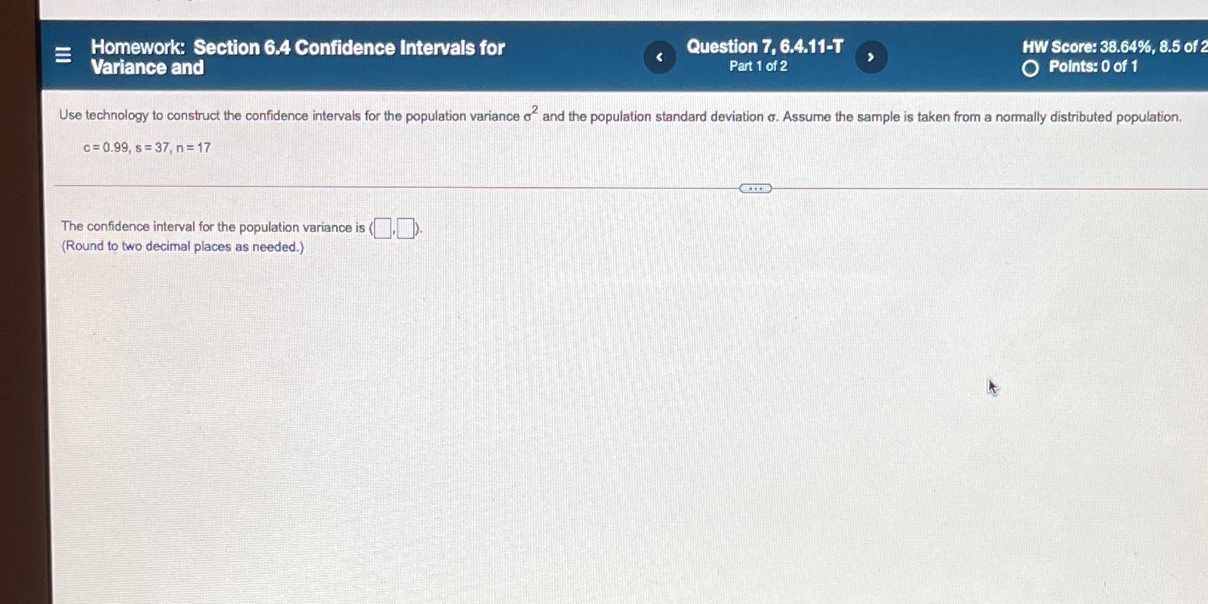 #7 E Homework: Section 6.4 Confidence Intervals for Question 7, 6.4.11-T HW