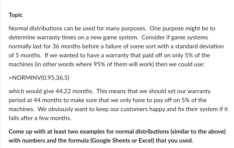 Topic Normal distributions can be used for many purposes. One purpose