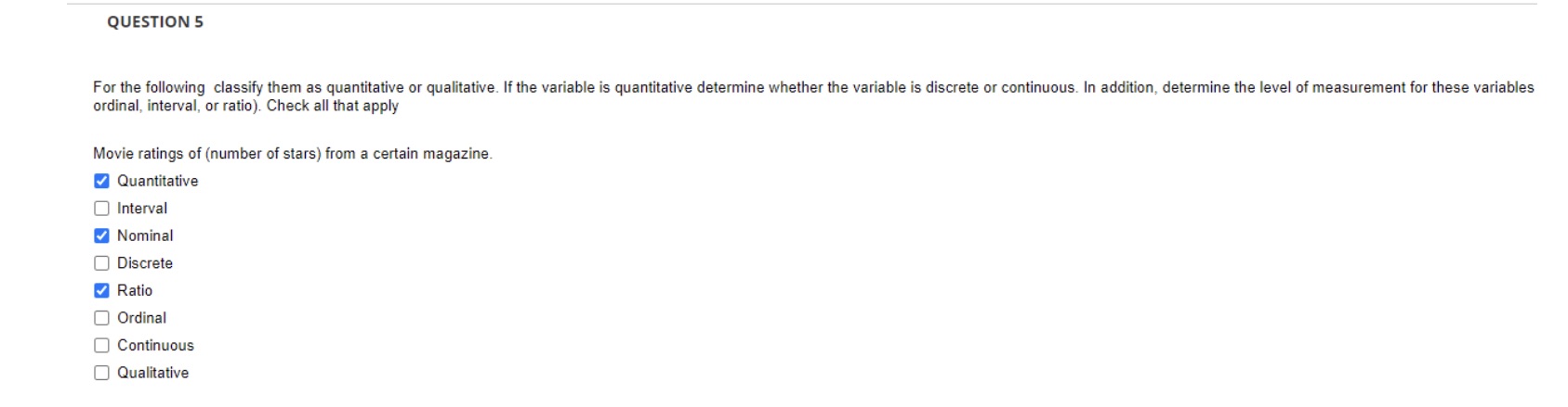 Which one is the correct one QUESTION 5 For the following classify