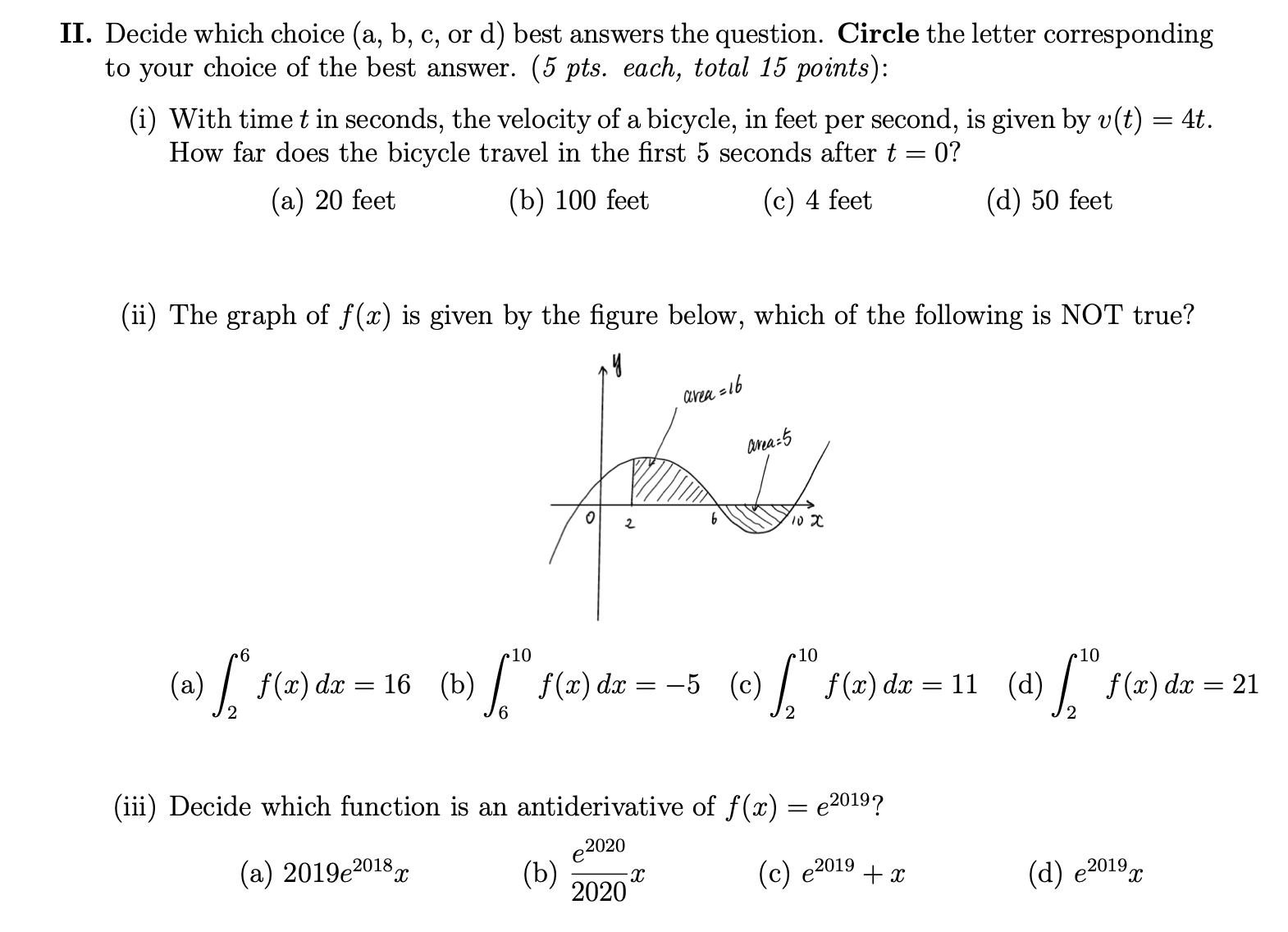 II. Decide which choice (a, b, c, or d) best answers
