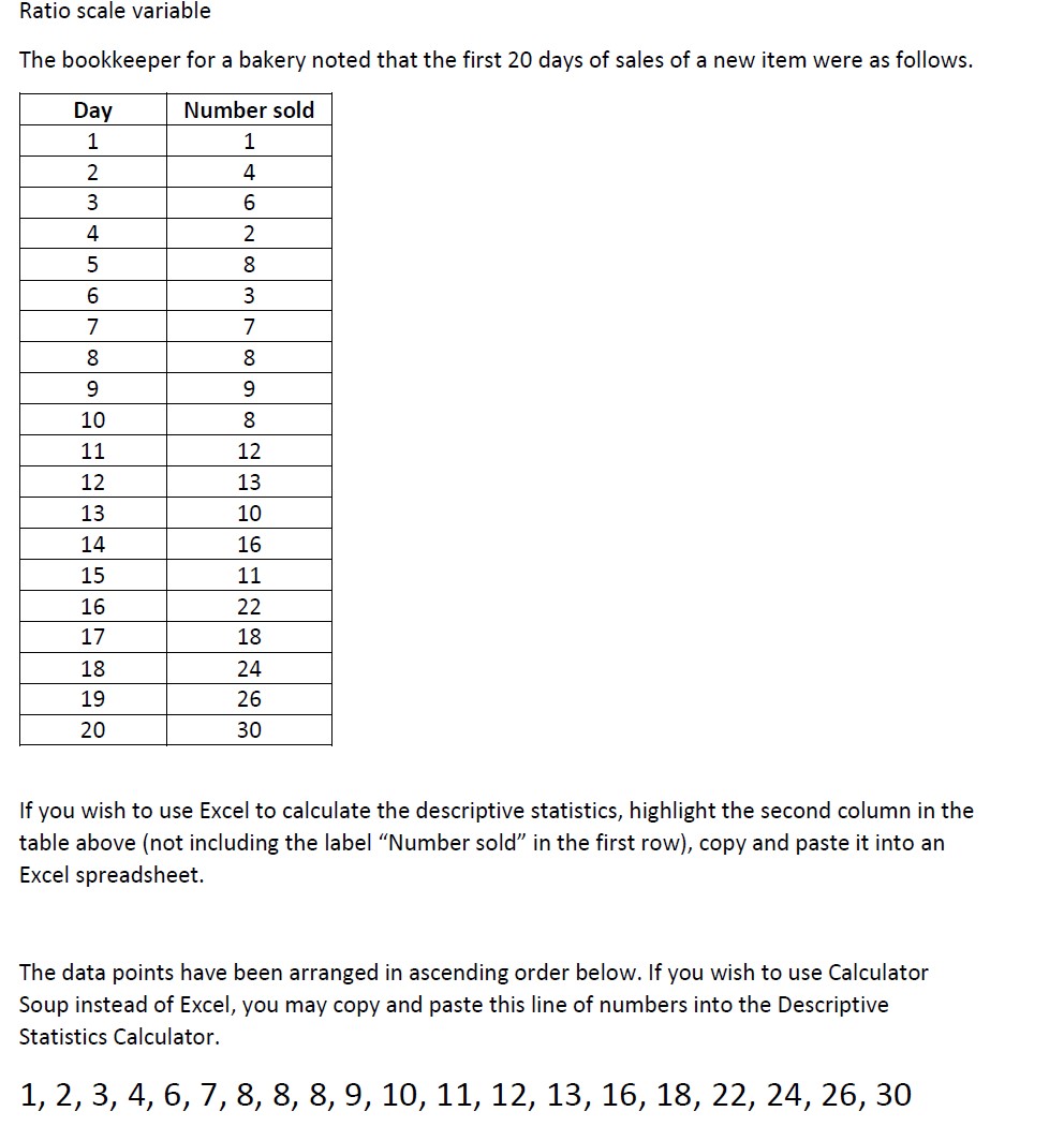 Ratio scale variable The bookkeeper for a bakery noted that the
