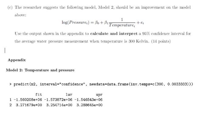 (c) The researcher suggests the following model. 2, should an improvement on