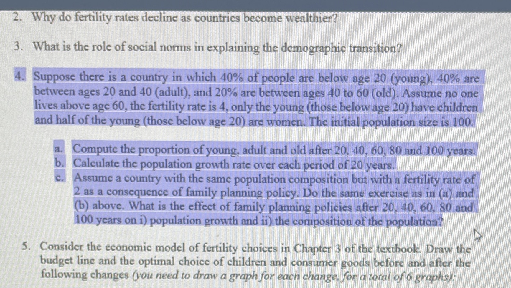 can you please separate a,b, and c 2. Why do fertility rates