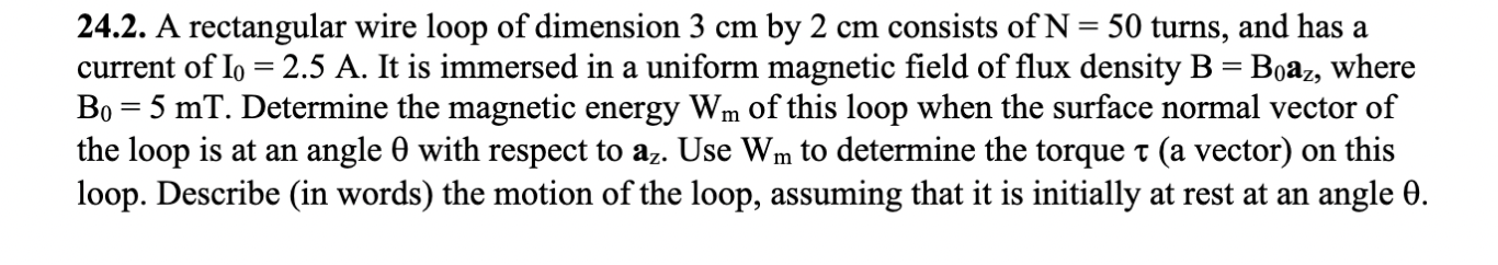 24.2. A rectangular wire loop of dimension 3 cm by 2