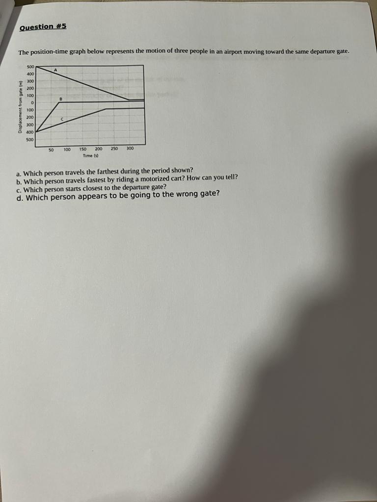 Solve 4-9, 11-14. Topic 2 Constant Velocity Particle, Physics. Question #5 The