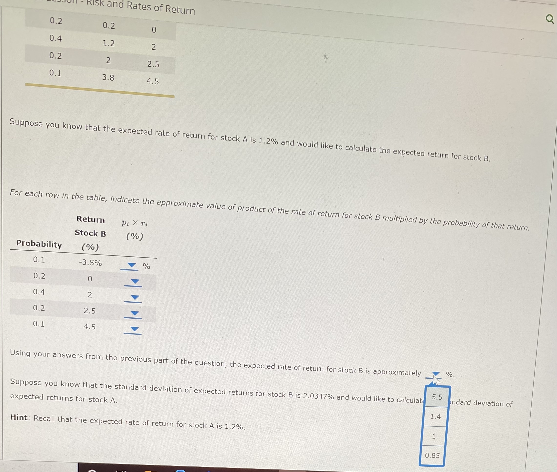expected future returns for stocks A and B: Return Stock A Stock