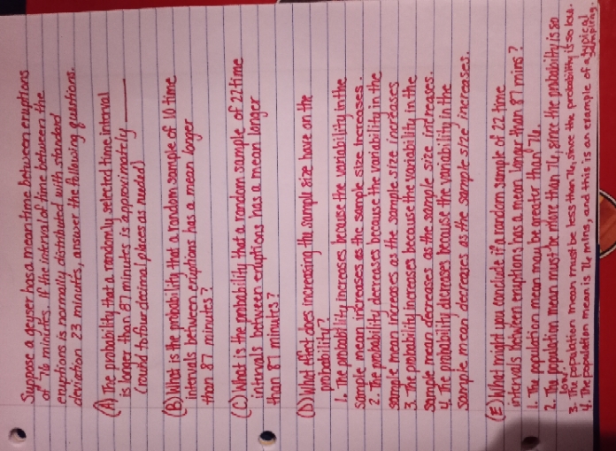 help please Suppose a geyser has a mean time between eruptions of