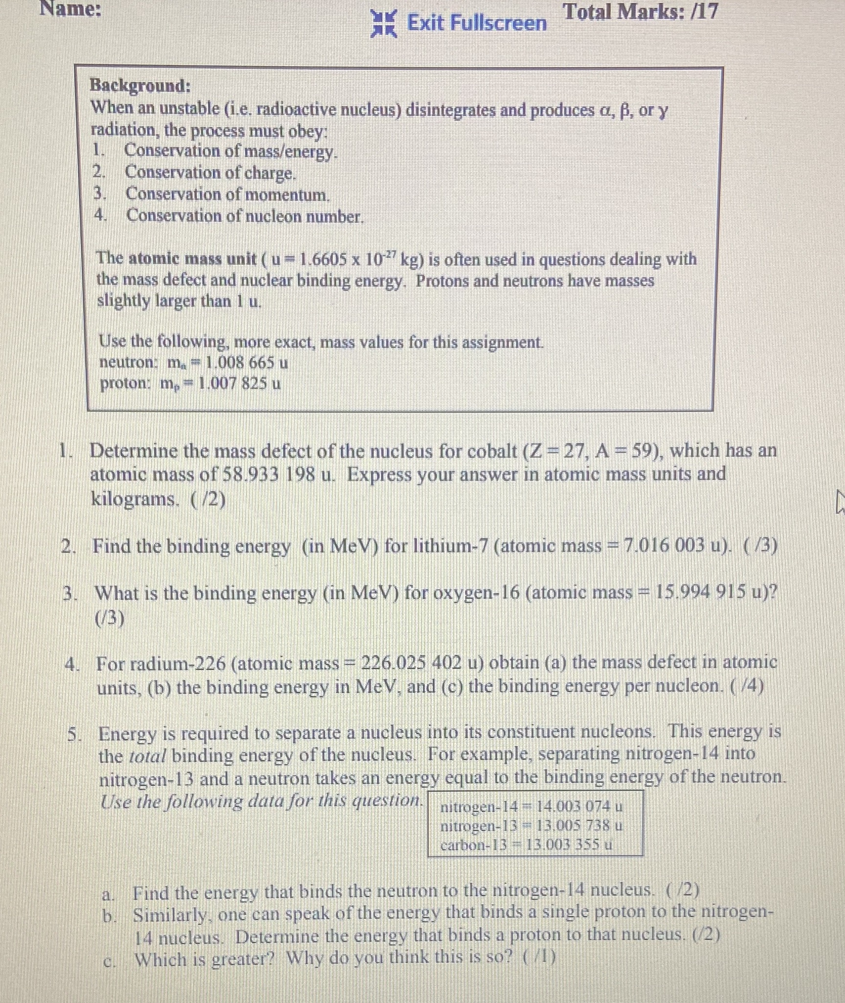 Name: HE Exit Fullscreen Total Marks: /17 Background: When an unstable