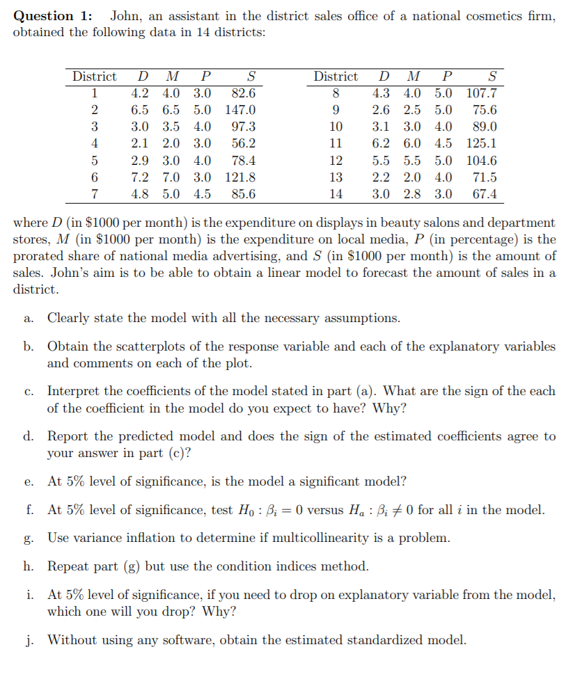 please help. this is using R Question 1: John, an assistant in
