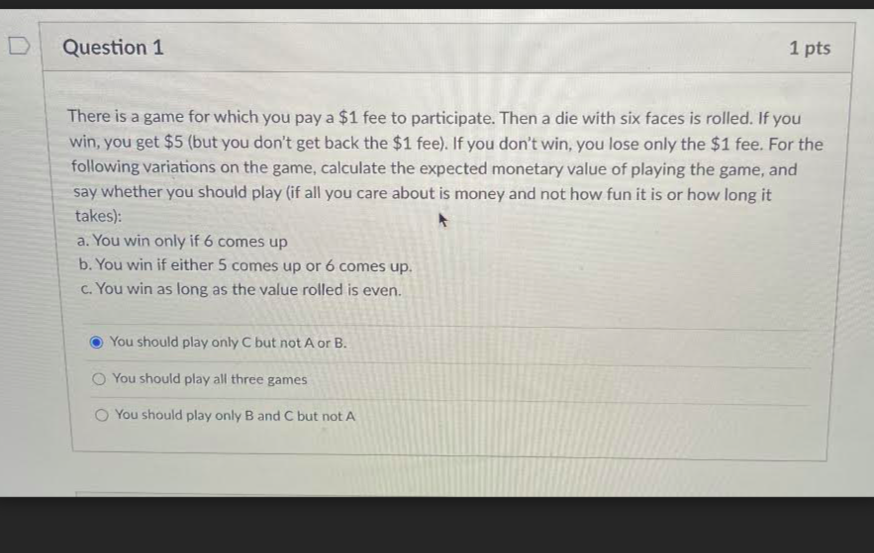 O -200 D Question 10 1 pts You're thinking of entering a