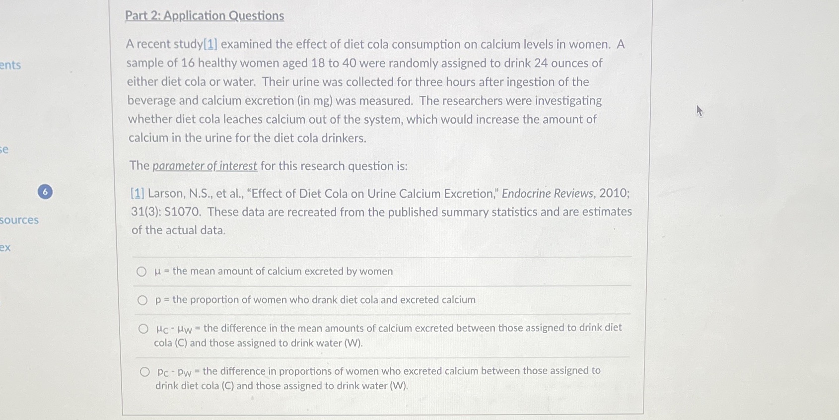  Part 2: Application Questions A recent study[1] examined the effect of